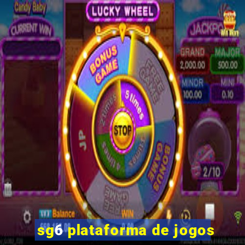 sg6 plataforma de jogos